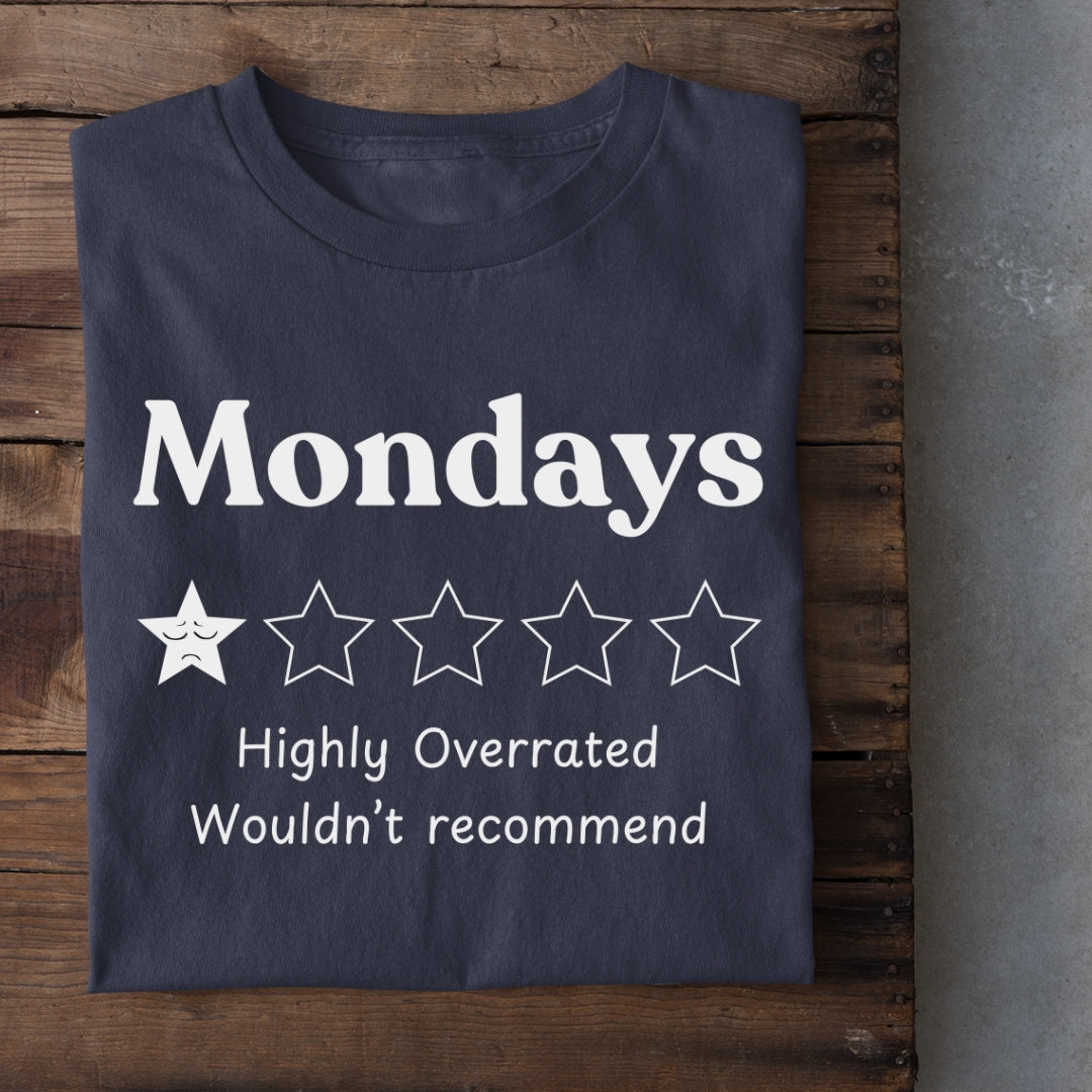 Overrated Mondays Unisex T-Shirt