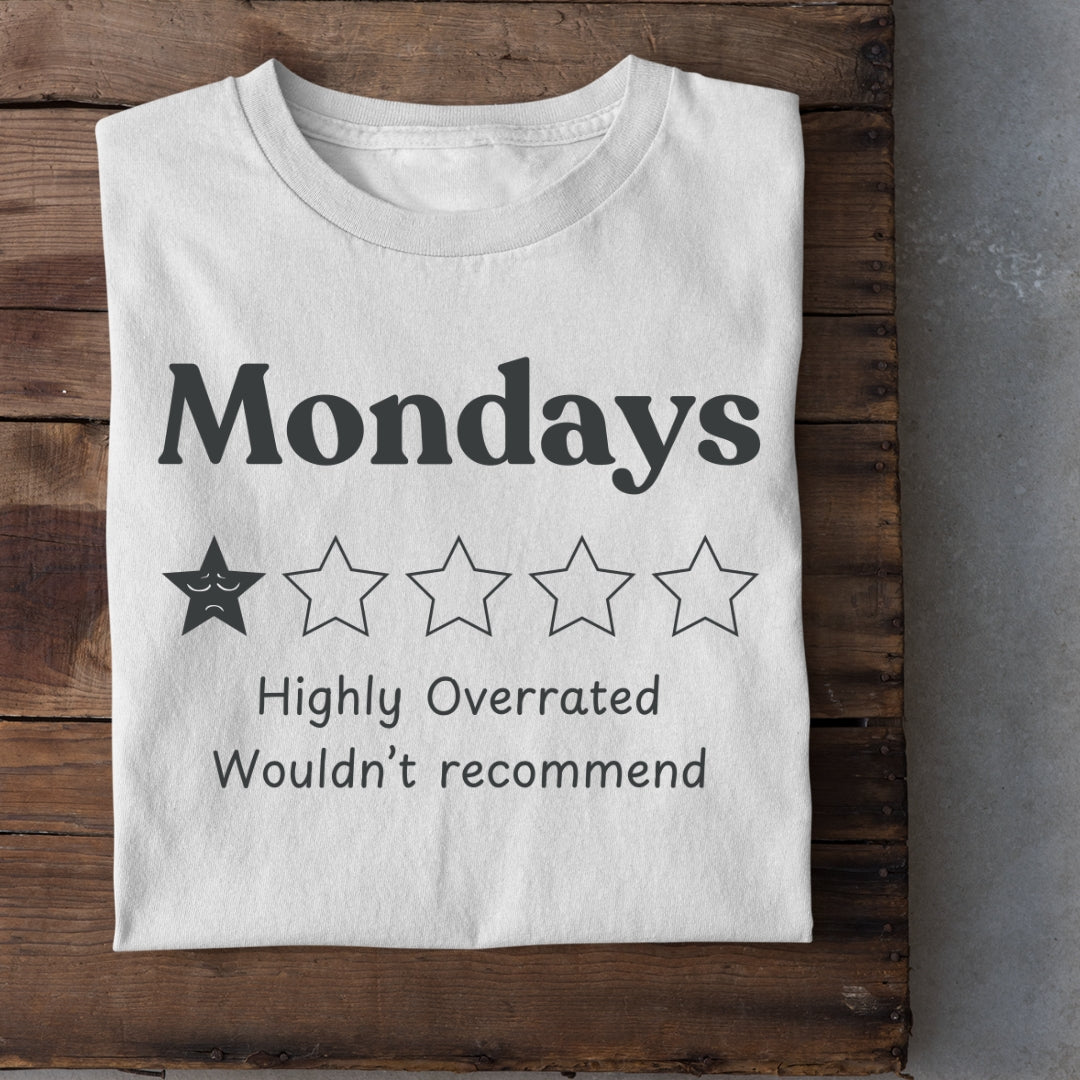 Overrated Mondays Unisex T-Shirt