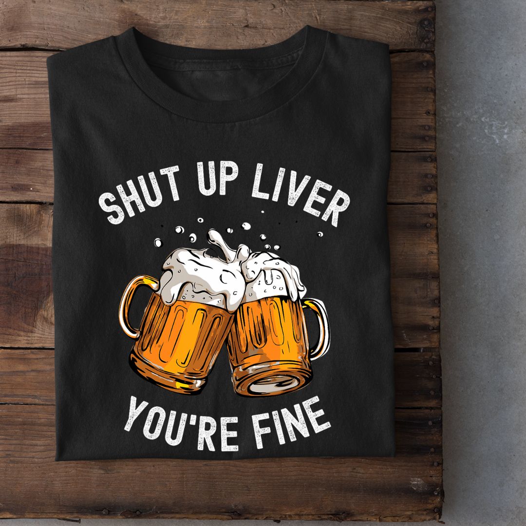 Liver - You Are Fine (Funny Unisex T-Shirt)