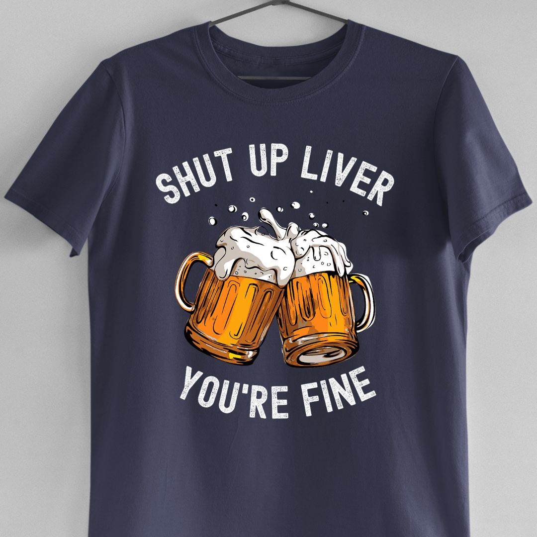 Liver - You Are Fine (Funny Unisex T-Shirt)