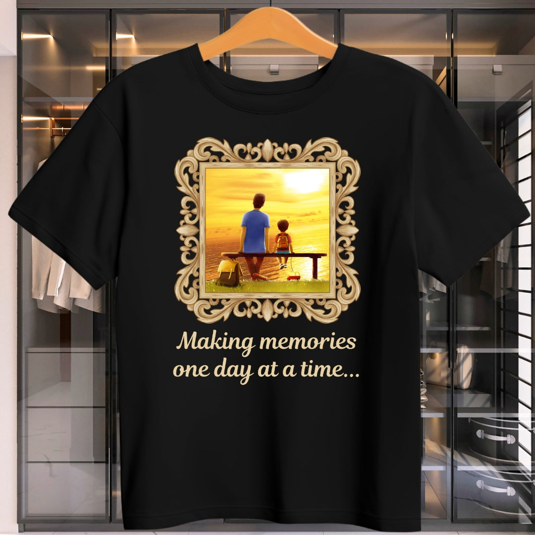 Making Memories one day at a time ( Father & Child bond T-shirt )