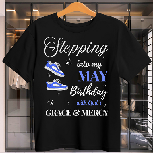 Stepping Into May Birthday Unisex T-Shirt