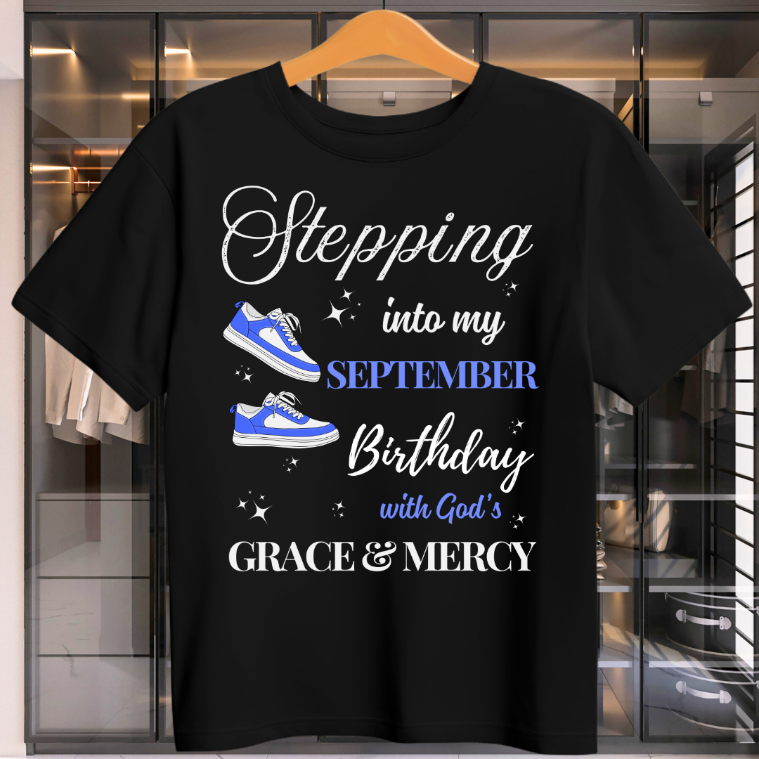 Stepping Into September Birthday Unisex T-Shirt