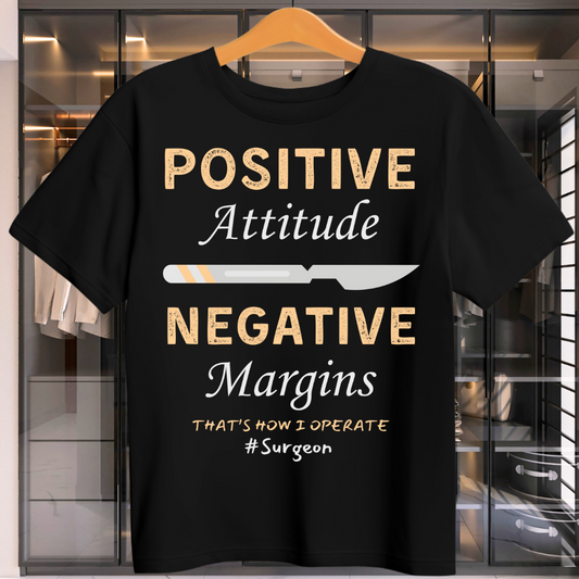 Positive Attitude Negative Margins Unisex T-Shirt