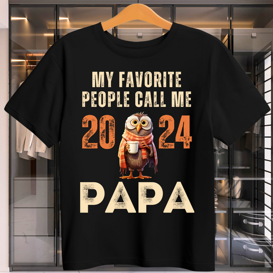 MY FAVORITE PEOPLE CALL ME PAPA