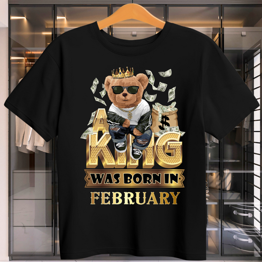 A KING WAS BORN IN FEBRUARY MENS T-SHIRT