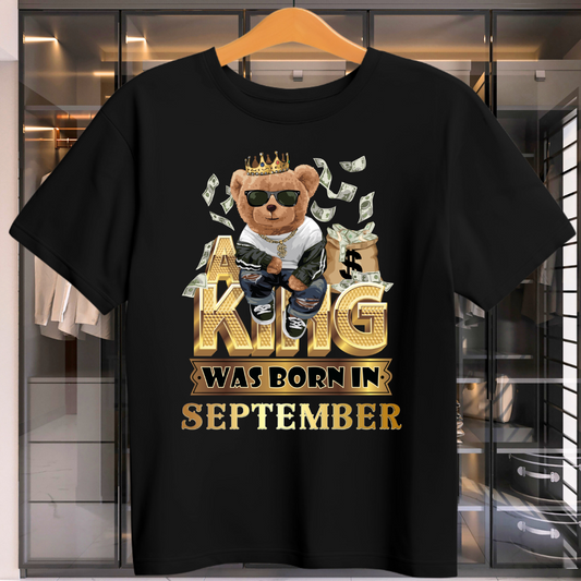 A KING WAS BORN IN SEPTEMBER MENS T-SHIRT