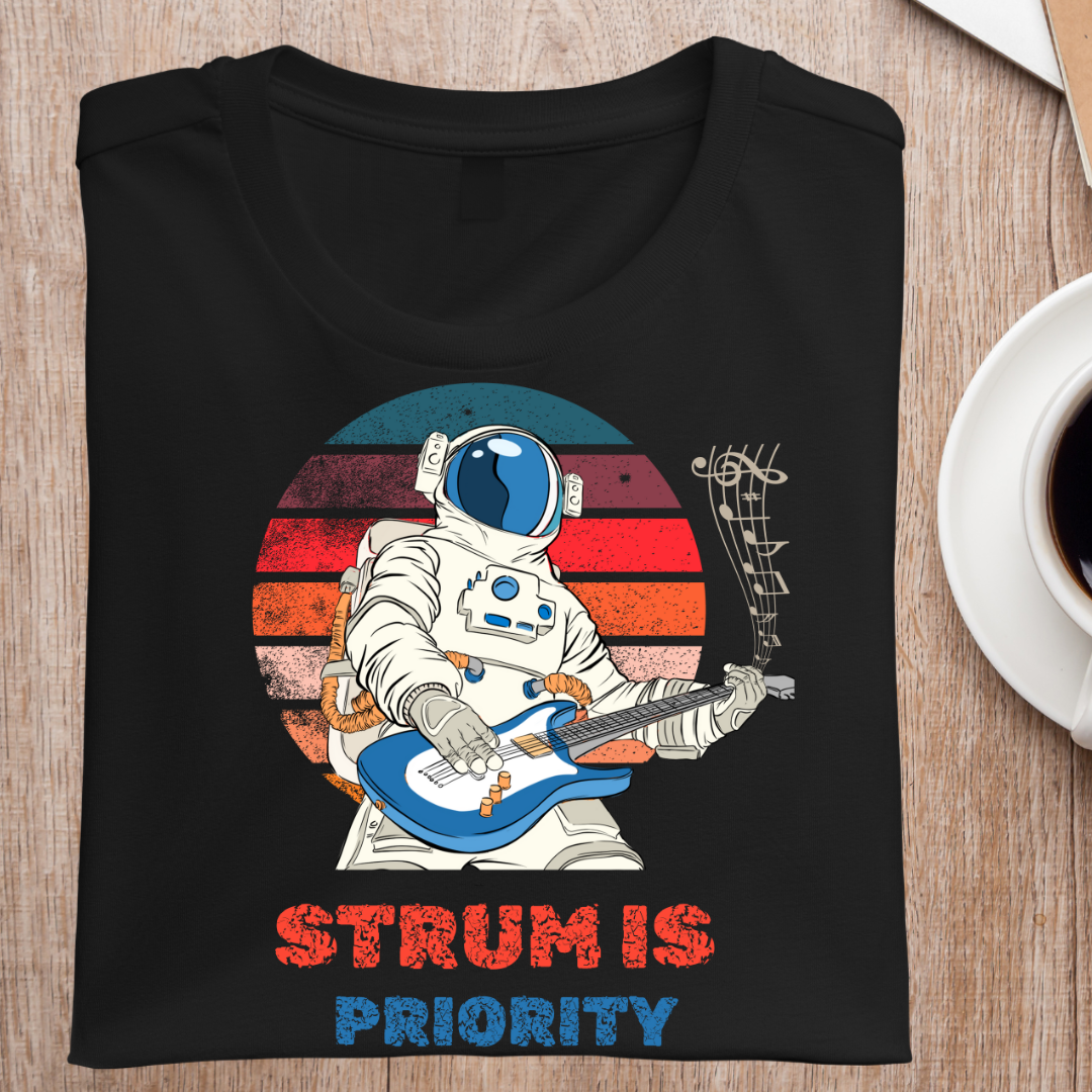 STRUM IS PRIORITY Unisex Half Sleeve TShirt