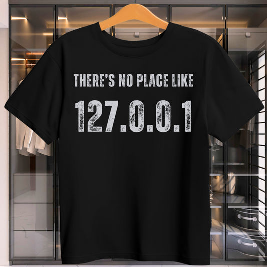 There Is No Place Like LocalHost Unisex T-Shirt