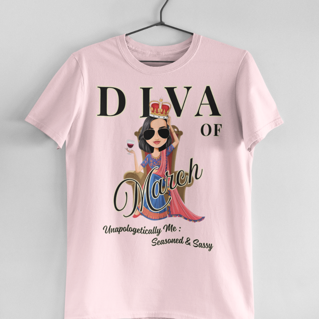 Diva Of March Women's T-Shirt