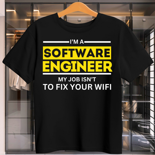 I AM A SOFTWARE ENGINEER UNISEX T-SHIRT