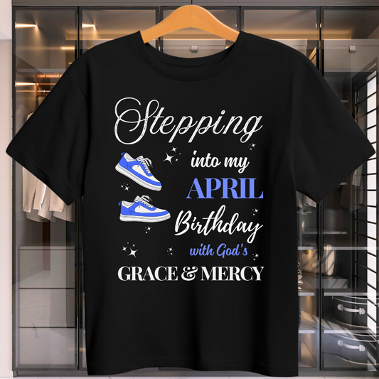 Stepping Into April Birthday Unisex T-Shirt