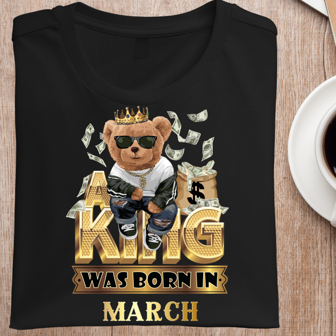 A KING WAS BORN IN MARCH MENS T-SHIRT