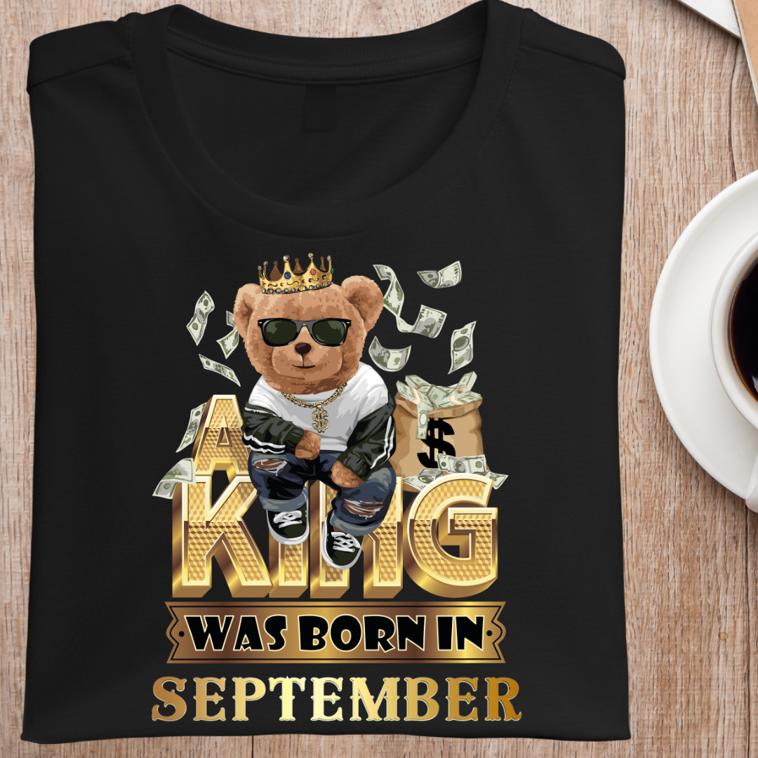 A KING WAS BORN IN SEPTEMBER MENS T-SHIRT