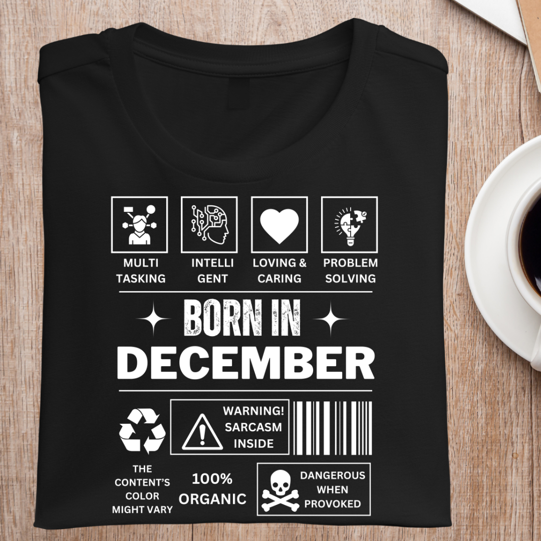 DECEMBER BIRTHDAY DESCRIPTION UNISEX T-SHIRT