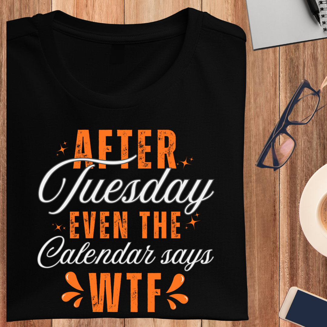 Days After Tuesday Unisex T-Shirt