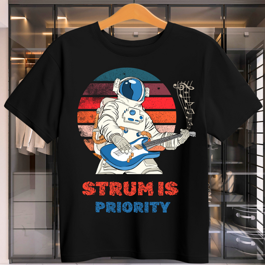 STRUM IS PRIORITY Unisex Half Sleeve TShirt