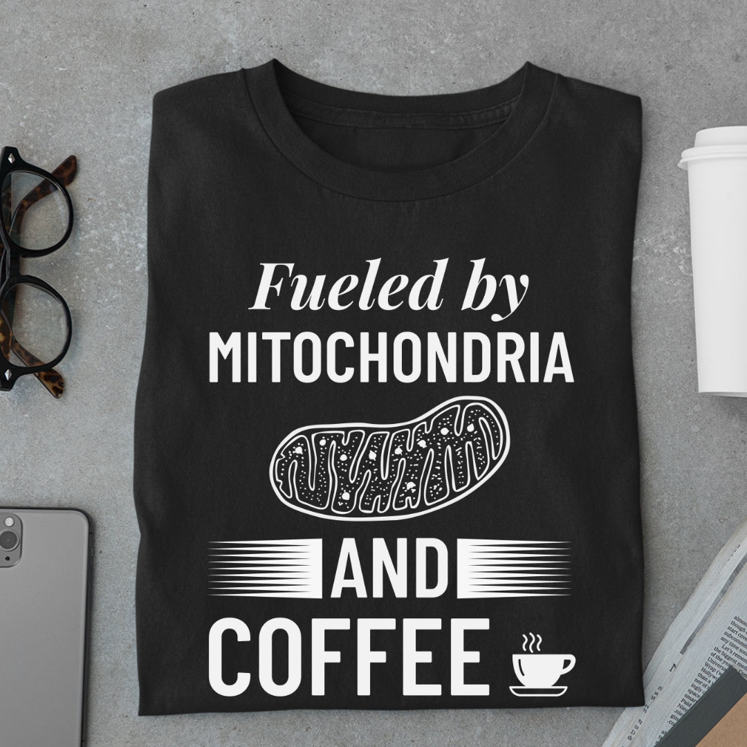 Fueled By Mitochondria And Coffee (Unisex Biology T-Shirt)