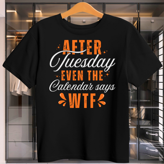 Days After Tuesday Unisex T-Shirt