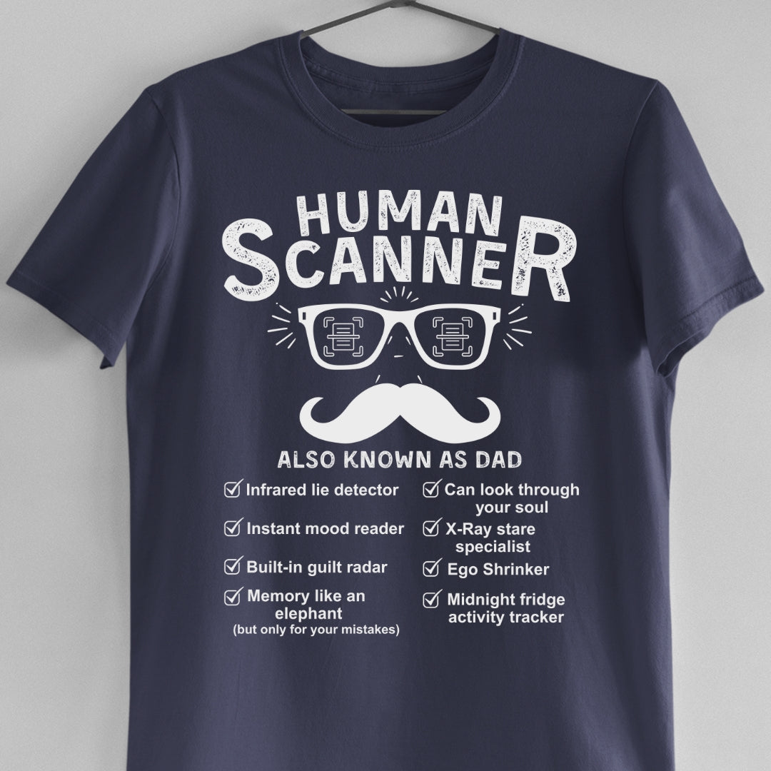 Human Scanner - DAD T-Shirt