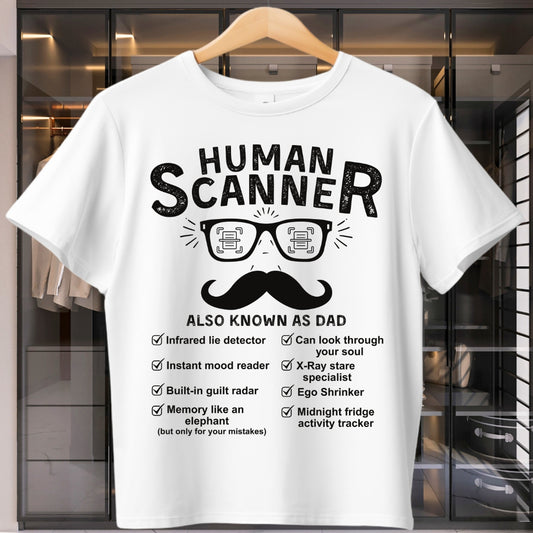 Human Scanner - DAD T-Shirt