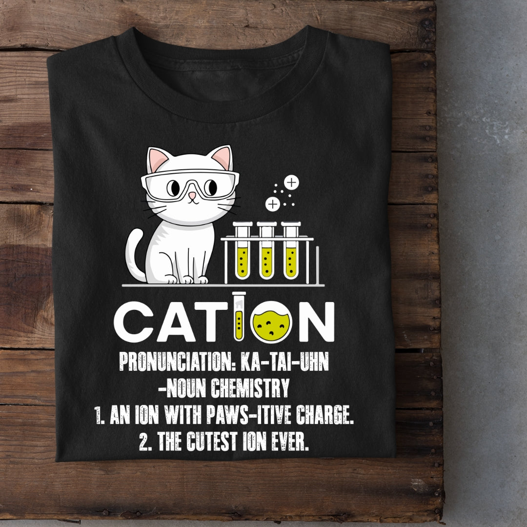 Ion With Paws-itive Charge (Unisex Chemistry t-shirt)