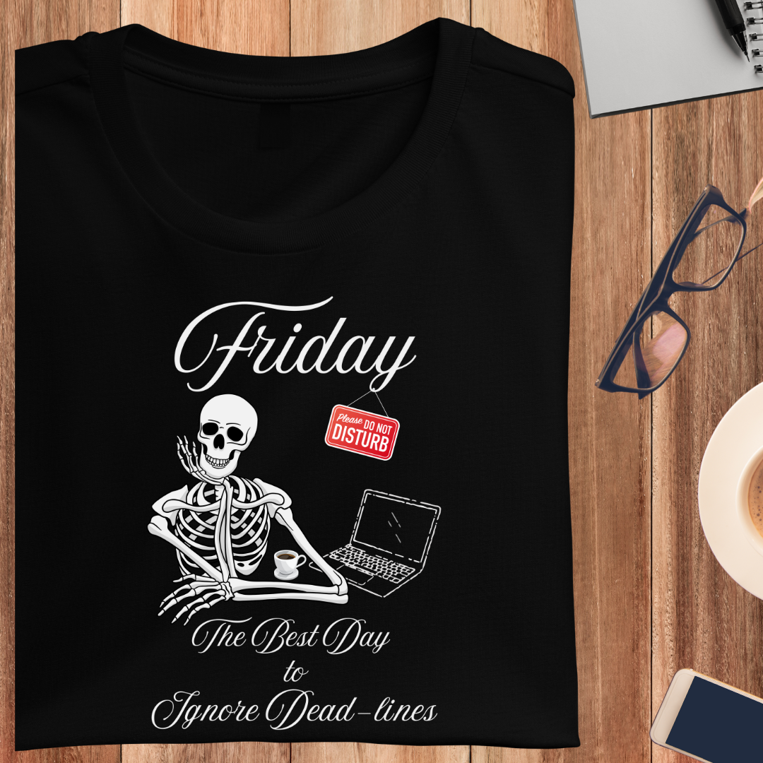 Ignoring Deadlines On Friday Unisex T-Shirt