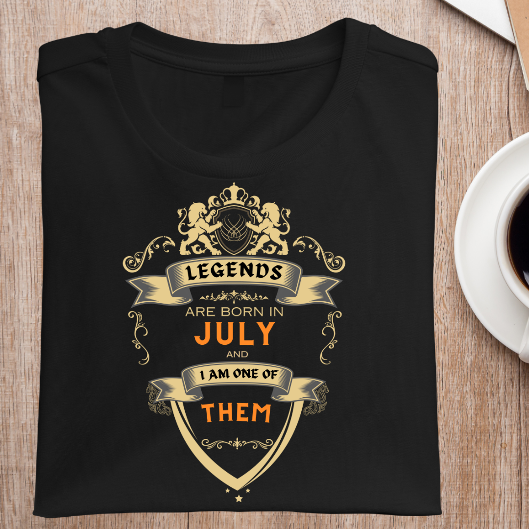 LEGENDS ARE BORN IN JULY UNISEX T-SHIRT