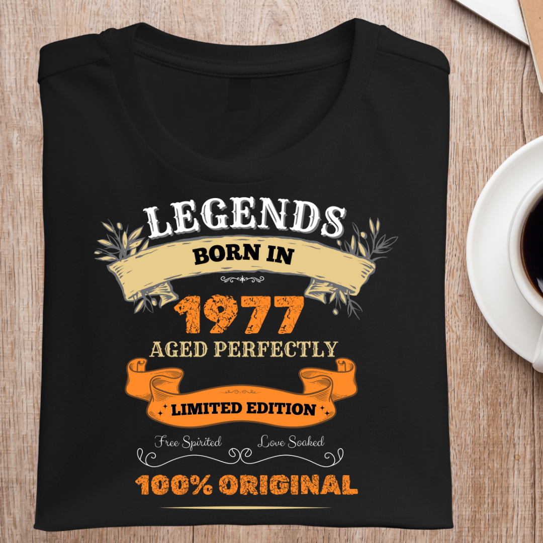 LEGENDS BORN IN 1977 UNISEX T-SHIRT