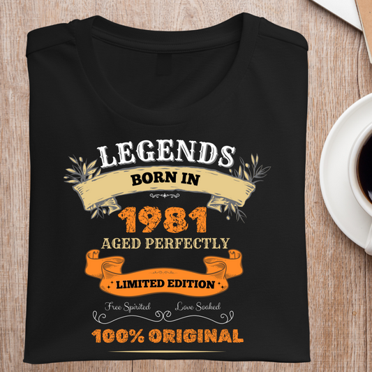 LEGENDS BORN IN 1981 UNISEX T-SHIRT