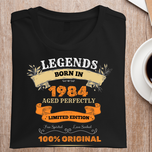 LEGENDS BORN IN 1984 UNISEX T-SHIRT