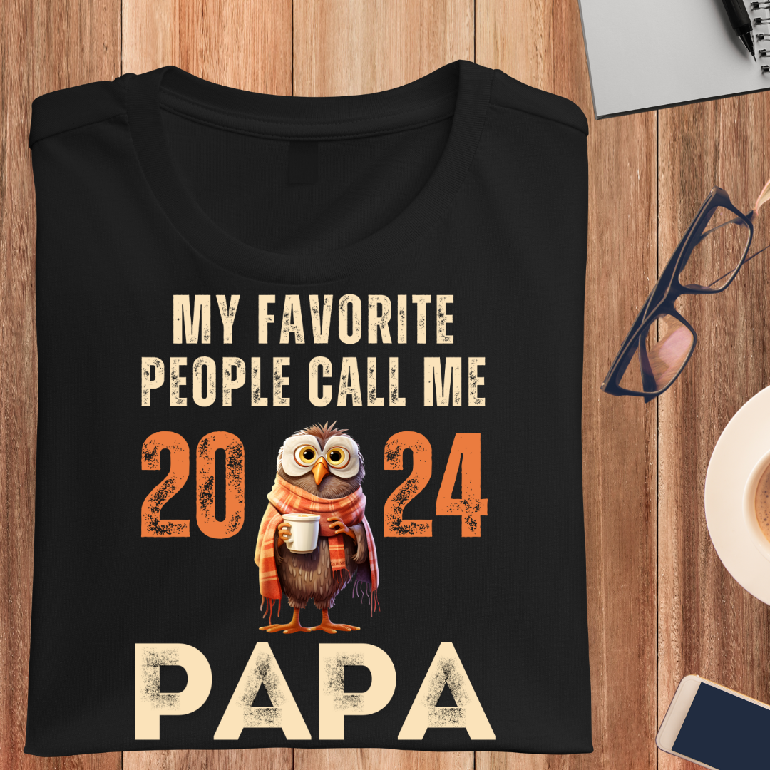 MY FAVORITE PEOPLE CALL ME PAPA