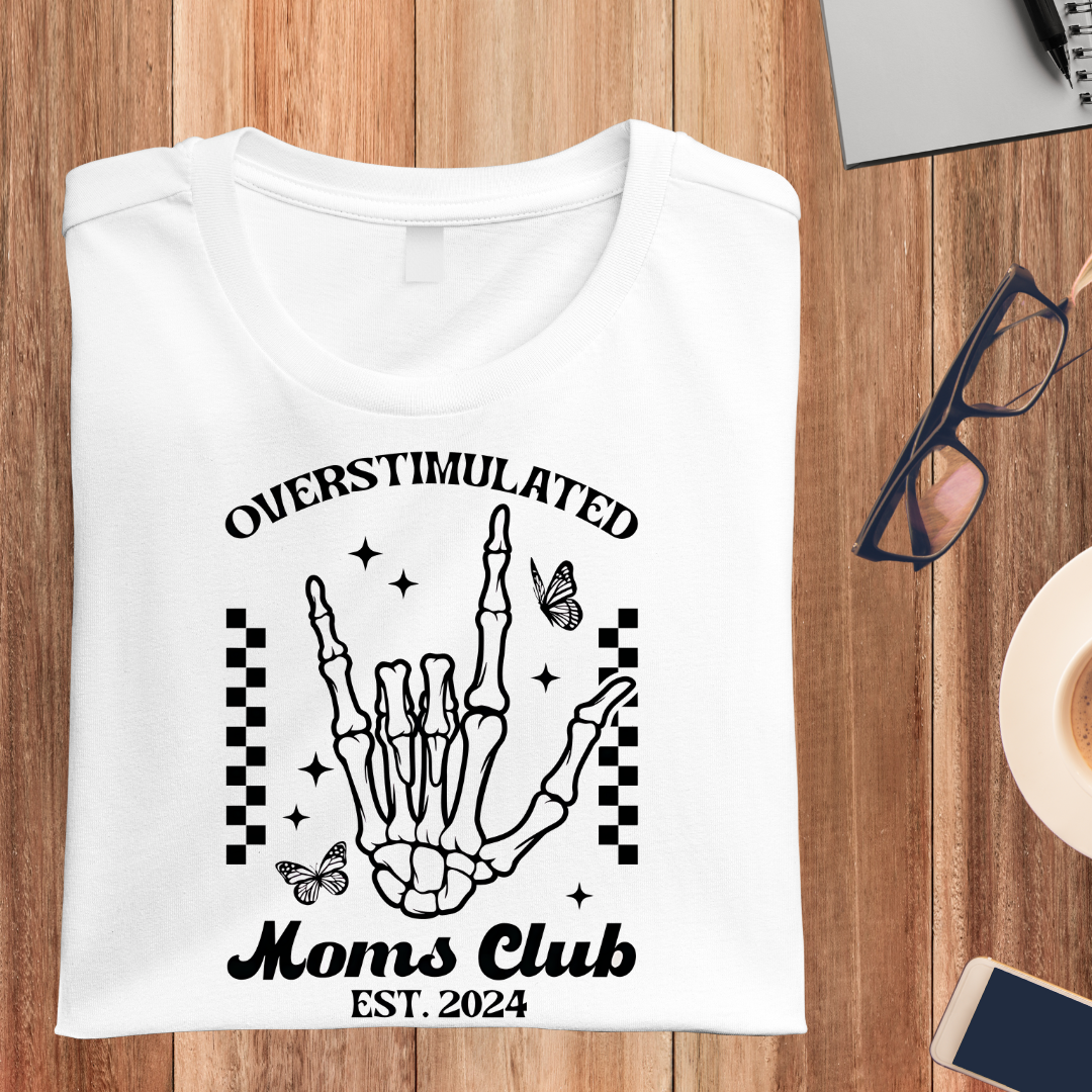 OVERSTIMULATED MOMS CLUB T-SHIRT