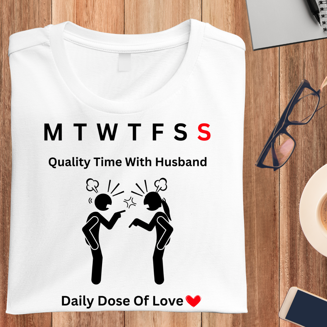 Quality Time With Husband T-Shirt