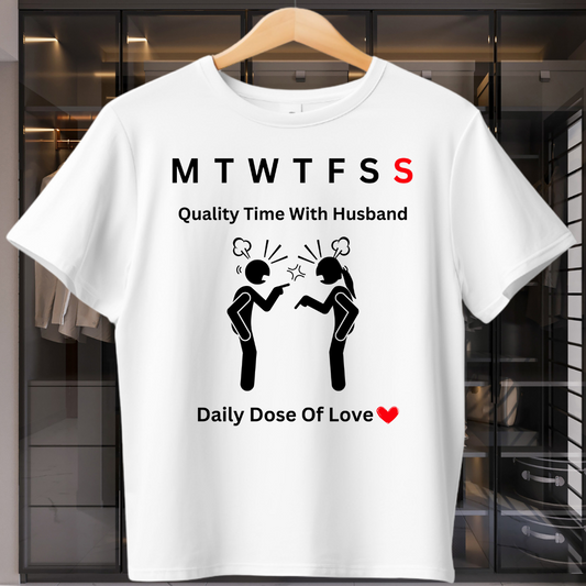 Quality Time With Husband T-Shirt