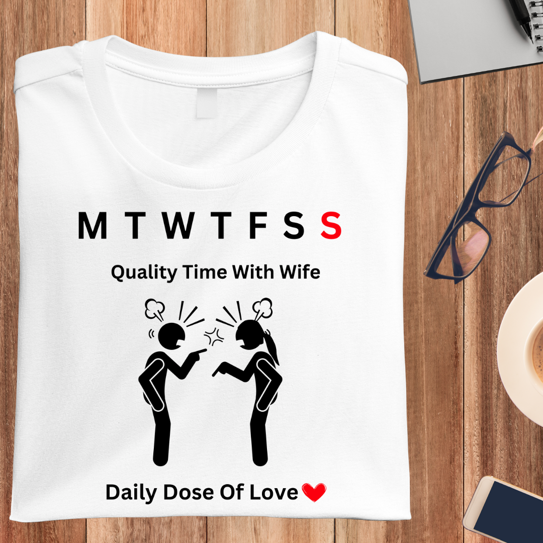 Quality Time With Wife T-Shirt