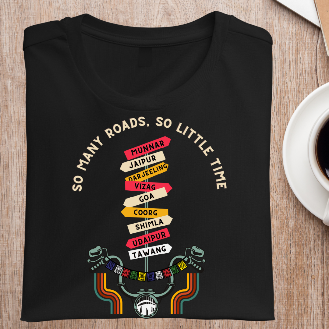 SO MANY ROADS SO LITTLE TIME UNISEX T-SHIRT