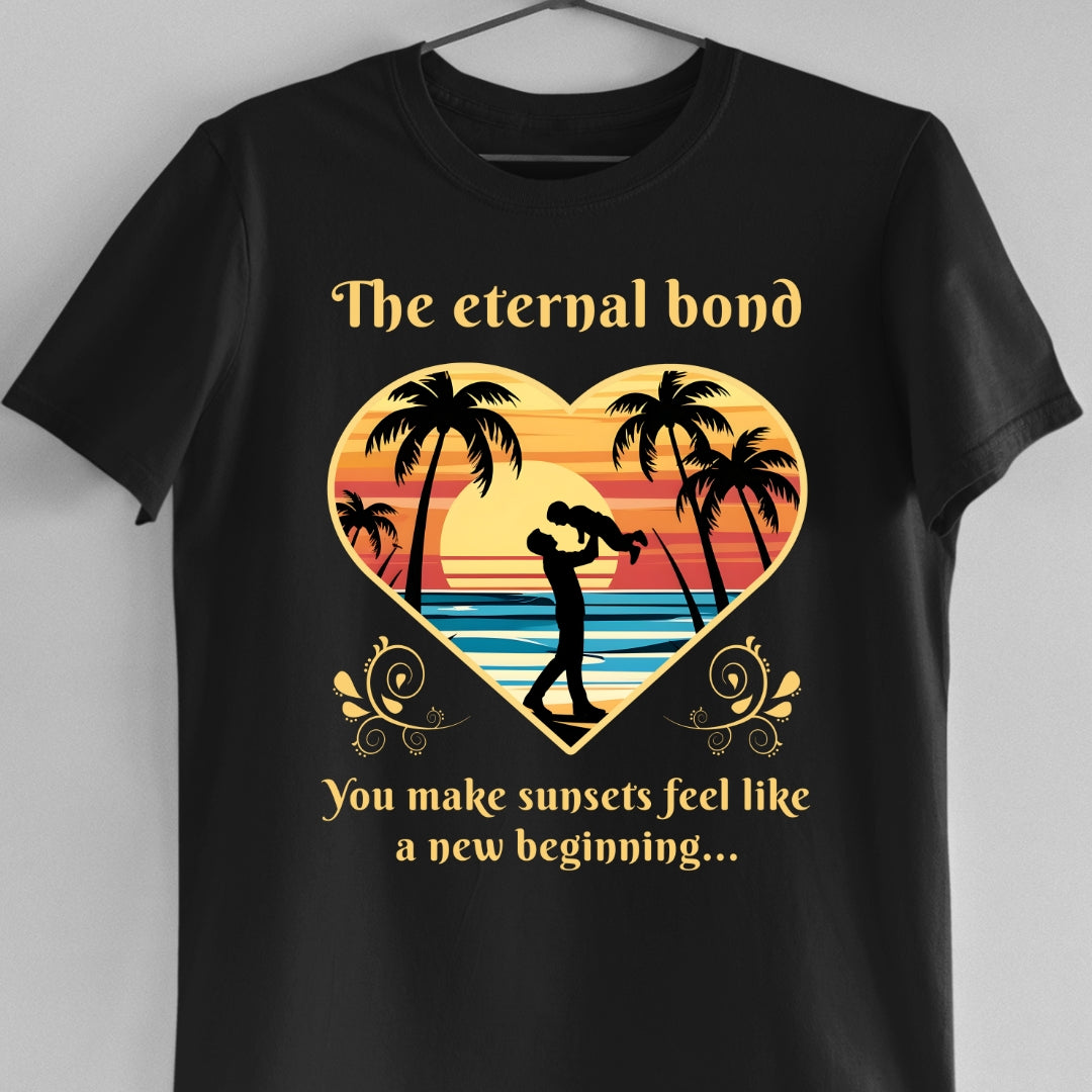 The Eternal Bond (T-Shirt For Dad)