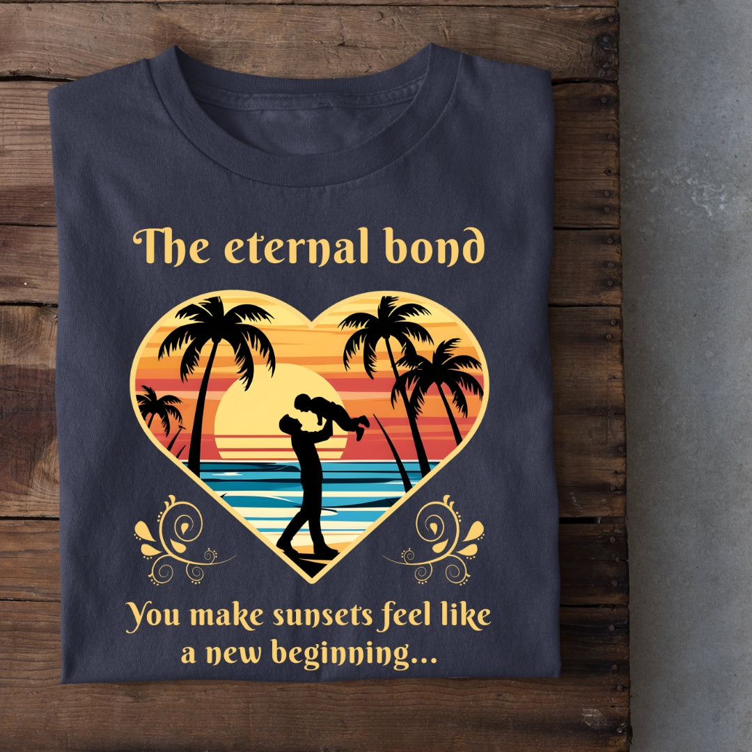 The Eternal Bond (T-Shirt For Dad)