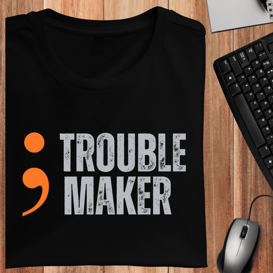 Trouble Maker Unisex T-Shirt