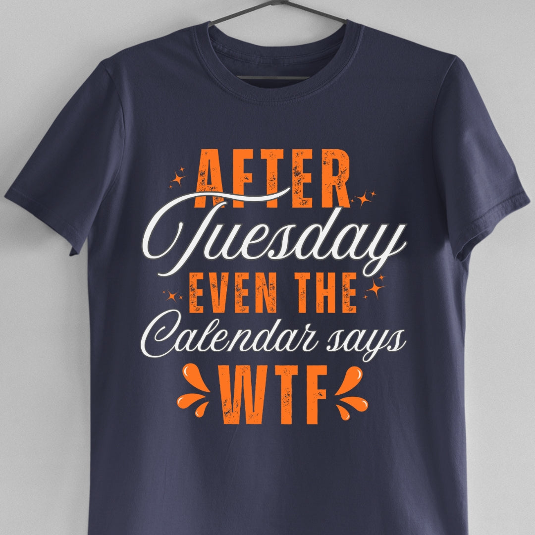 Days After Tuesday Unisex T-Shirt