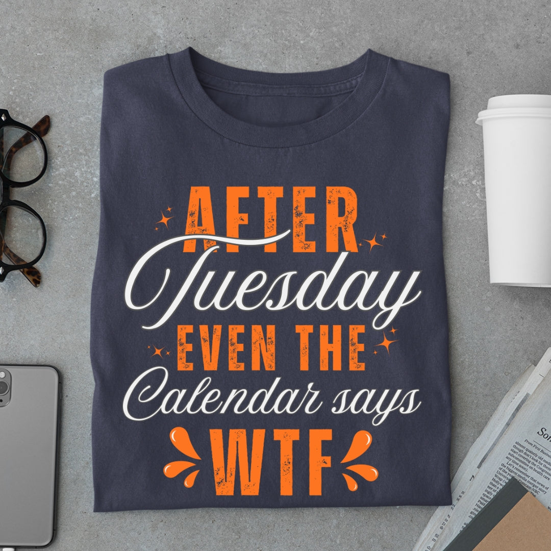 Days After Tuesday Unisex T-Shirt